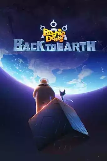 Boonie Bears: Back To Earth (2022) Izle