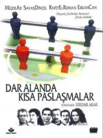 Dar Alanda Kisa Paslasmalar