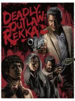 Deadly Outlaw: Rekka