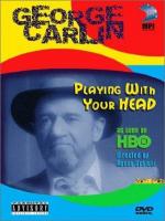 George Carlin: Playin' with Your Head