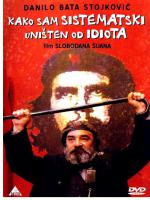 How I Was Systematically Destroyed by an Idiot