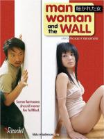 Man, Woman & the Wall