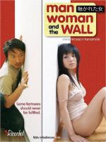 Man, Woman & the Wall