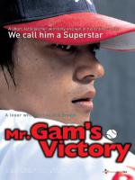 Mr. Gam's Victory