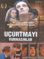 Uçurtmayi Vurmasinlar