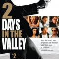 Vadide iki gün - 2 Days in the Valley (1996)