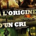 À l'origine d'un cri (2010)