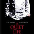 Sessiz Bir Yaşam - A Quiet Life (2010)