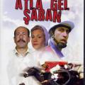 Atla Gel Şaban - Atla gel Saban (1984)