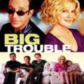 Belanın Böylesi - Big Trouble (2002)