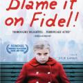 Fidel'in Yüzünden - Blame it on Fidel (2006)