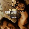 Kan Bağı - Blood Father (2016)