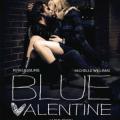 Aşk ve Küller - Blue Valentine (2010)