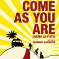 Olduğun Gibi Gel - Come as You Are (2011)