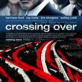 Sınırı Geçmek - Crossing Over (2009)