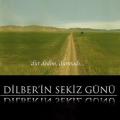 Dilber'in sekiz günü (2008)