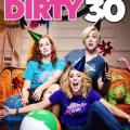 Dirty 30 (2016)