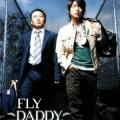 Fly, Daddy, Fly (2006)