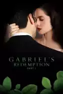 Gabriel's Redemption: Part I (2023)