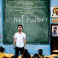 Tepetaklak Nelson - Half Nelson (2006)