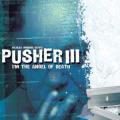 I'm the Angel of Death: Pusher III (2005)