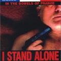 Herkese Karşı Tek Başına - I Stand Alone (1998)