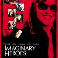 Hayali Kahramanlar - Imaginary Heroes (2004)