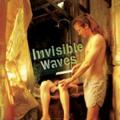 Hayalet dalgalar - Invisible Waves (2006)