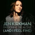 Jen Kirkman: I'm Gonna Die Alone (And I Feel Fine) (2015)