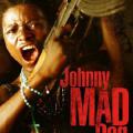 Kuduz Köpek Johnny - Johnny Mad Dog (2008)