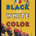 Siyahlar, beyazlar ve renkliler - La victoire en chantant (1976)