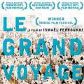Büyük yolculuk - Le grand voyage (2004)