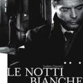 Beyaz Geceler - Le Notti Bianche (1957)