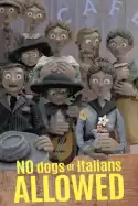 No Dogs or Italians Allowed (2023)
