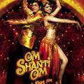 Om Shanti Om (2007)