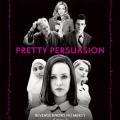 Pretty Persuasion (2005)