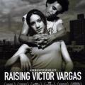 Victor'un Uyanışı - Raising Victor Vargas (2002)