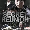 Gizli Ortaklık - Secret Reunion (2010)