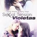 Cinsel Gerginlik - Sexual Tension: Violetas (2013)