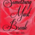 İnceldiği Yerden Kopsun - Something Must Break (2014)