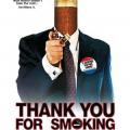 Sigara İçtiğiniz İçin Teşekkürler - Thank You for Smoking (2005)