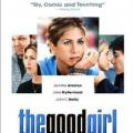 İyi Bir Kız - The Good Girl (2002)