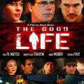 İyi Bir Yaşam - The Good Life (2007)