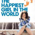 Dünyanın En Mutlu Kızı - The Happiest Girl in the World (2009)