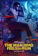 The Man Who Feels No Pain (2019)