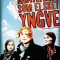 The Man Who Loved Yngve (2008)