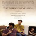 The Things We've Seen (2017)