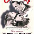Malik Olmak veya Olmamak - To Have and Have Not (1944)