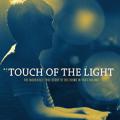 Kalbimdeki Işık - Touch of the Light (2012)