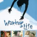 Hayata İnanmak - Waking Life (2001)